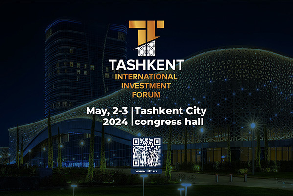 Tashkent International Investment Forum to be held in May