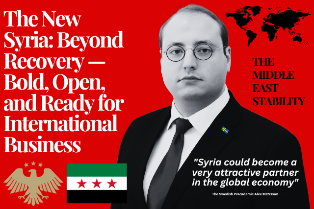 The New Syria: Beyond Recovery — Bold, Open, and Ready for International Business