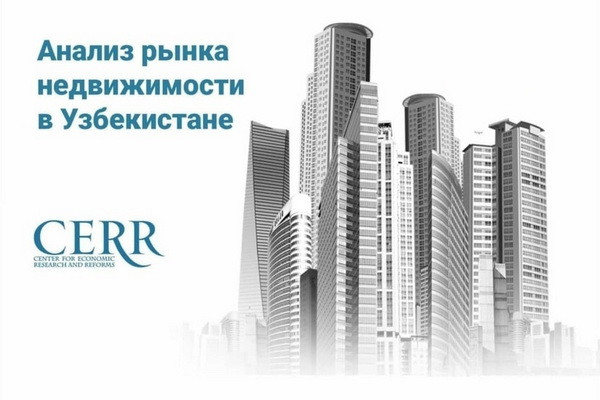 Real estate market of Uzbekistan — review of CERR